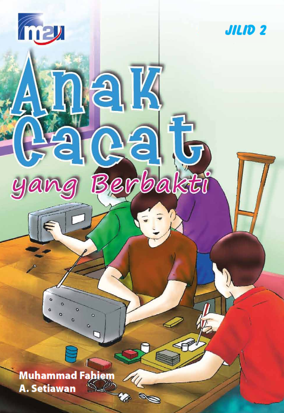 Anak Cacat yang Berbakti Jilid 2