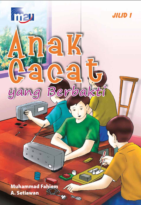 Anak Cacat yang Berbakti Jilid 1