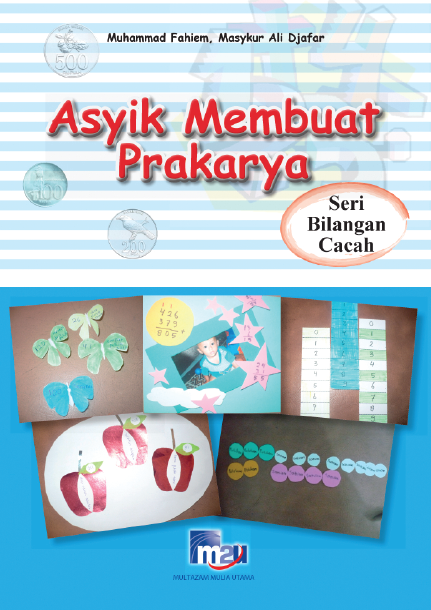 asyik membuat prakarya Seri Bilangan Cacah : Asyik Membuat Prakarya