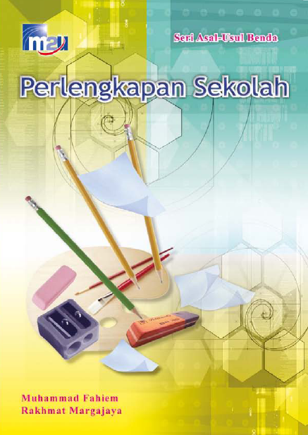 Seri Asal-Usul Benda Perlengkapan Sekolah